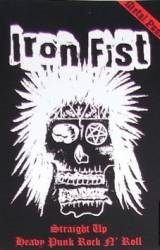 Iron Fist (USA) : Straight Up Heavy Punk Rock 'n' Roll